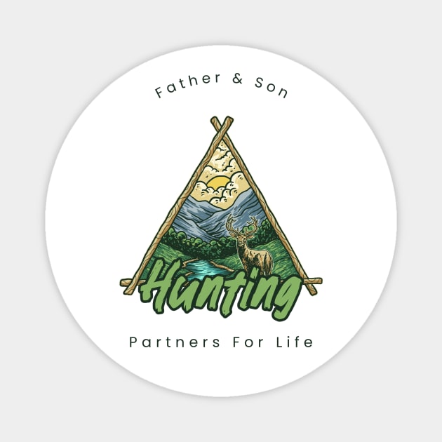 Father and Son Hunting Partners For Life Magnet by Be Yourself Tees